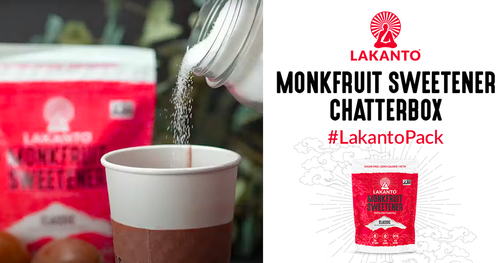 Apply to be a Lakanto Monkfruit Sweetener Chatterbox with Ripple Street